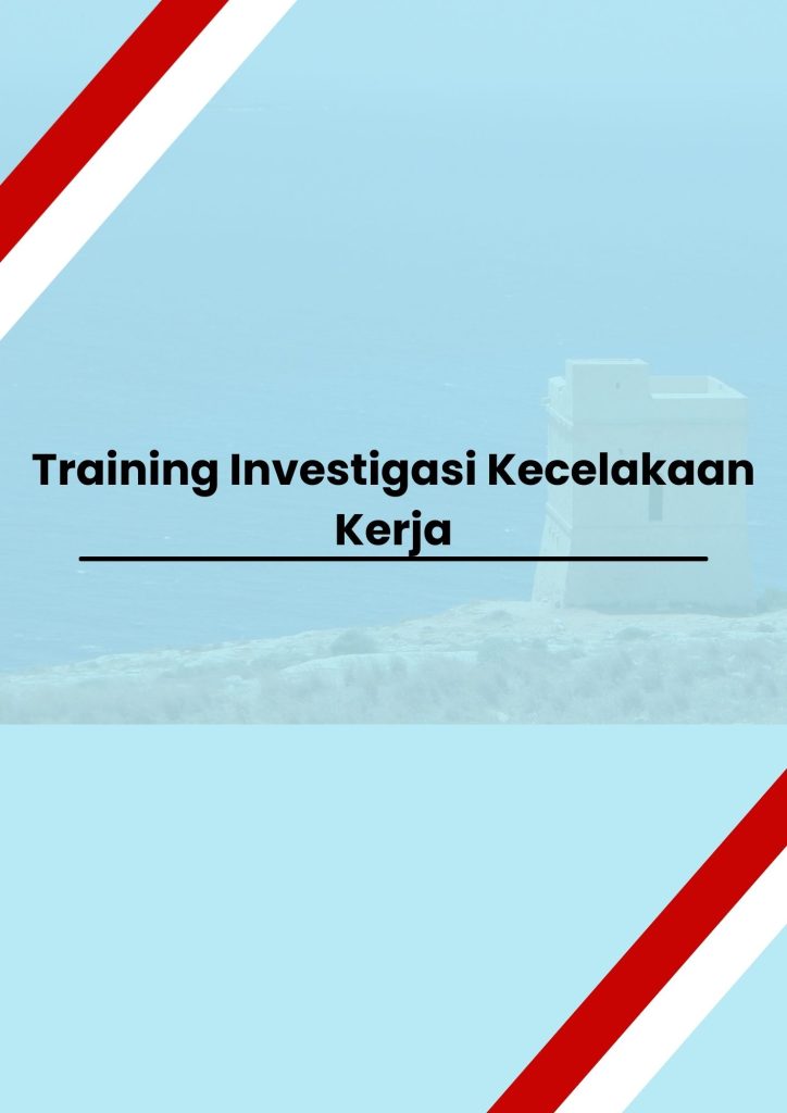 pelatihan Investigasi Kecelakaan Kerja di jakarta