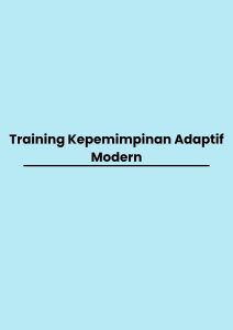 Training Kepemimpinan Adaptif Modern