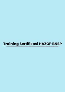 pelatihan Sertifikasi HAZOP BNSP di jakarta