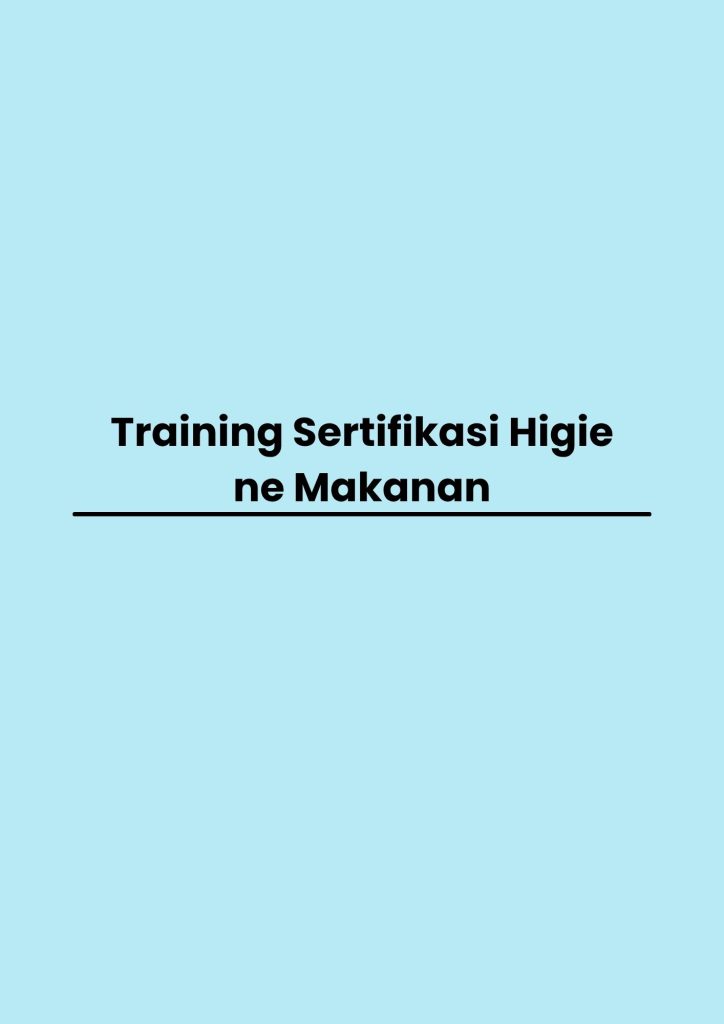 pelatihan Sertifikasi Higiene Makanan di jakarta