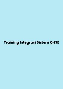 Training Integrasi Sistem QHSE pelatihan Integrasi Sistem QHSE di jakarta