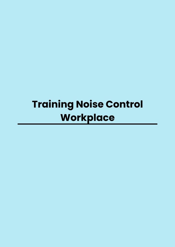 pelatihan Noise Control Workplace di jakarta