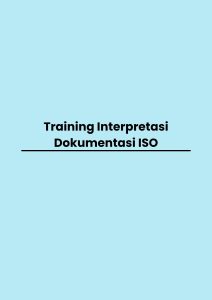 TRAINING DOKUMENTASI ISO training Interpretasi Dokumentasi ISO di jakarta pelatihan Interpretasi Dokumentasi ISO di jakarta