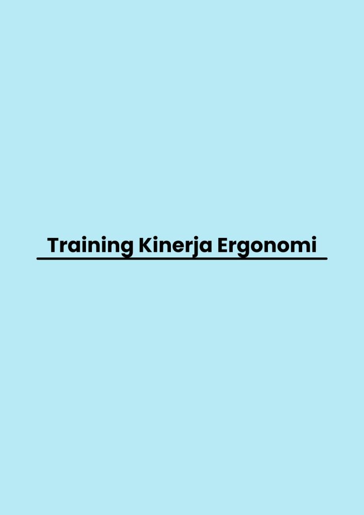 pelatihan Kinerja Ergonomi di jogja