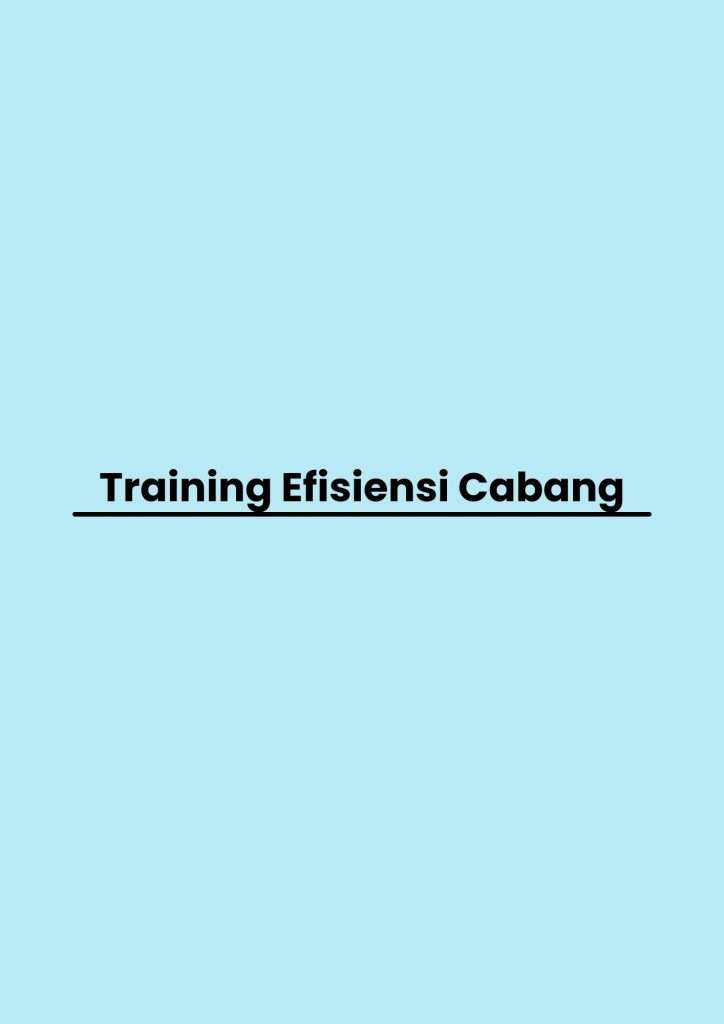 pelatihan Efisiensi Cabang di jogja