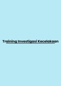 pelatihan Investigasi Kecelakaan di jakarta