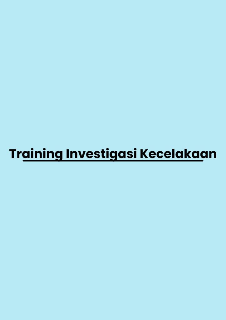 pelatihan Investigasi Kecelakaan di jakarta