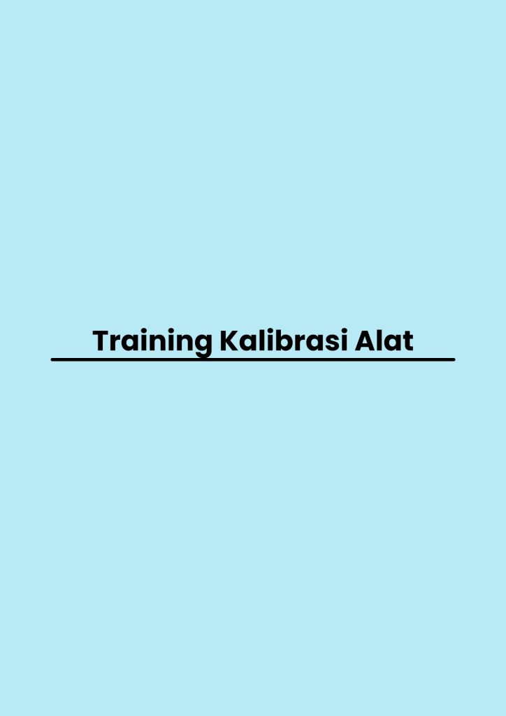 pelatihan Kalibrasi Alat di jakarta