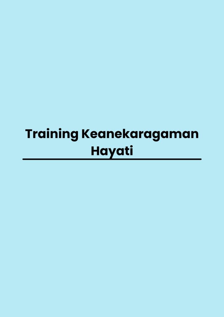 pelatihan Keanekaragaman Hayati di jakarta