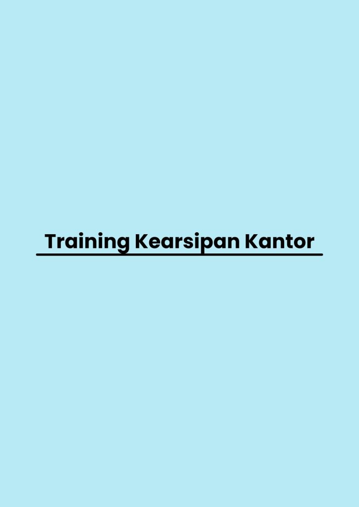 pelatihan Kearsipan Kantor di jakarta