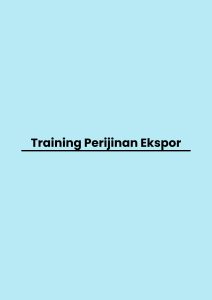 Training Perijinan Ekspor