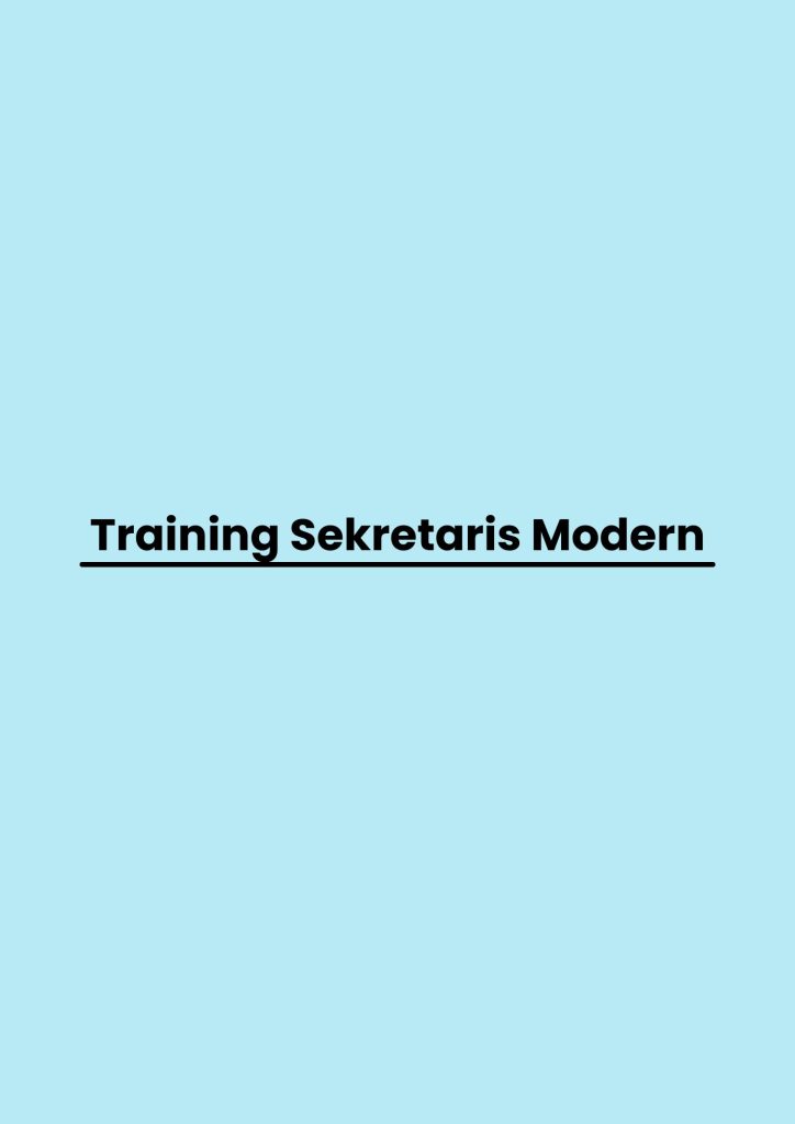 TRAINING SEKRETARIS MODERN pelatihan Sekretaris Modern di jakarta
