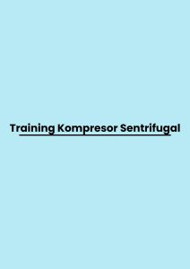 pelatihan Kompresor Sentrifugal di jakarta